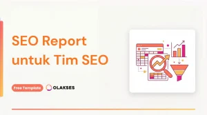 SEO Report untuk Tim SEO