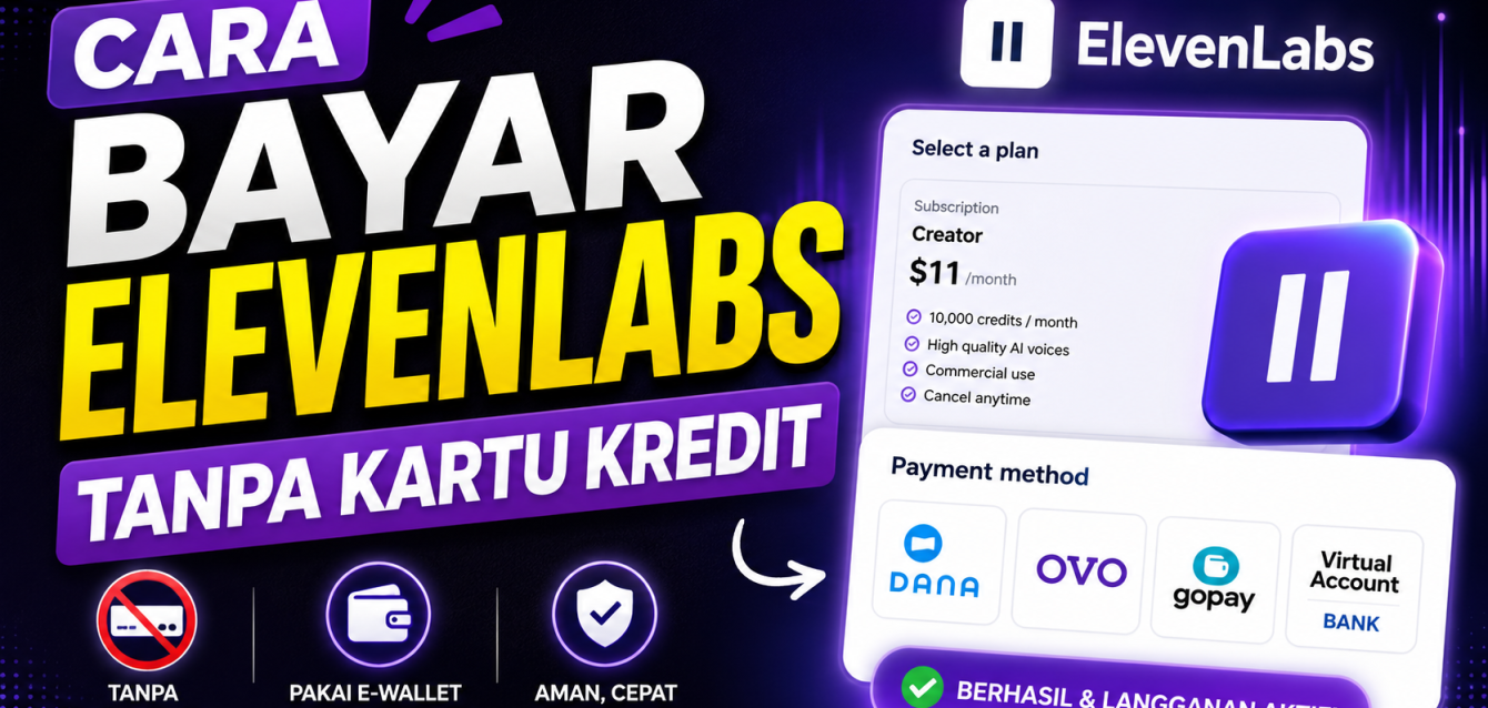 Cara Bayar ElevenLabs Tanpa Kartu Kredit