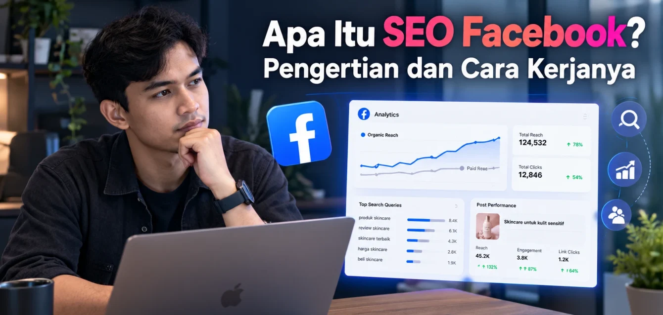 Apa Itu SEO Facebook Pengertian dan Cara Kerjanya Apa Itu SEO Facebook Pengertian dan Cara Kerjanya
